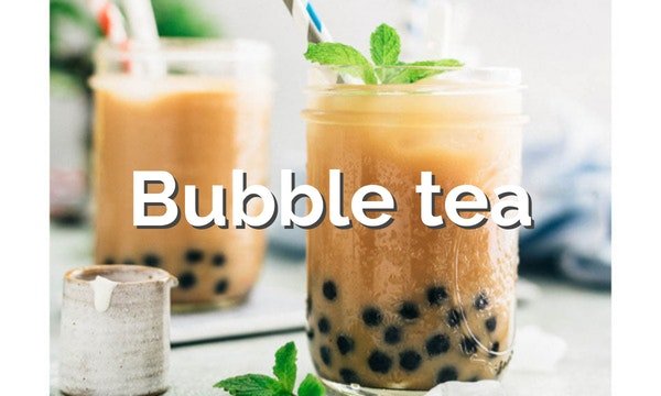 Bubble tea o té de burbujas