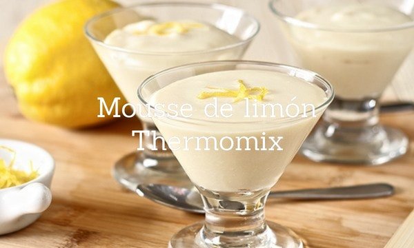 Mousse de limón Thermomix