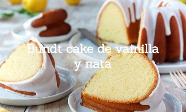 Whipped Cream & Vanilla bundt cake